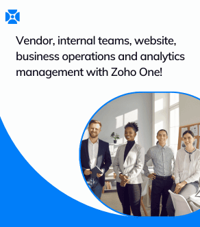 Vendor, internal teams, website, business operations and analytics management with Zoho One